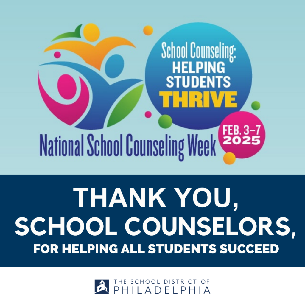 National School Counseling Week 2025 The School District of Philadelphia